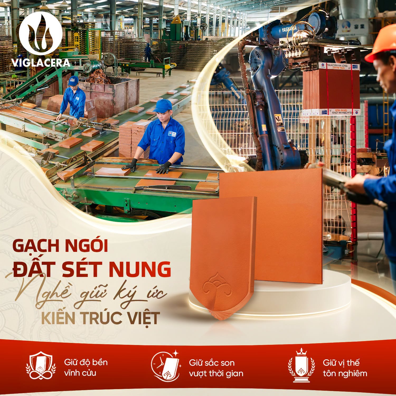 VIGLACERA HẠ LONG – TỪ ĐẤT TẠO NÊN GẠCH NGÓI, TỪ LỬA GIỮ GÌN HỒN VIỆT QUA THỜI GIAN